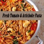 Fresh tomato & artichoke pasta with fresh chopped basil in pan with text overlay.